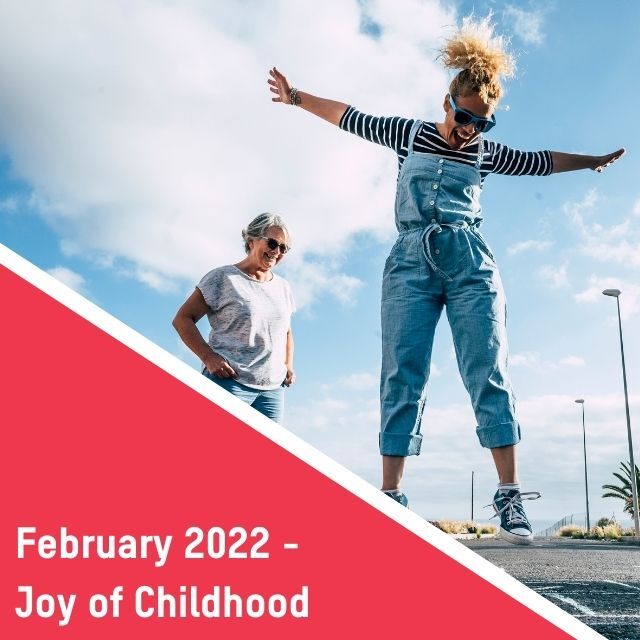 Healthier Habits – February 2022: The Joy of Childhood