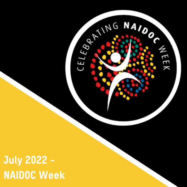 Healthier Habits – July 2022: NAIDOC Week