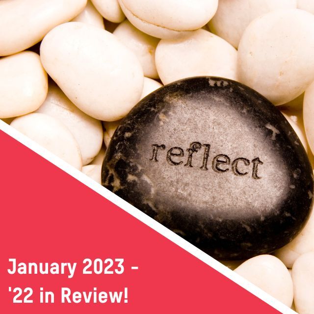 Healthier Habits – January 2023: 2022 in Review!