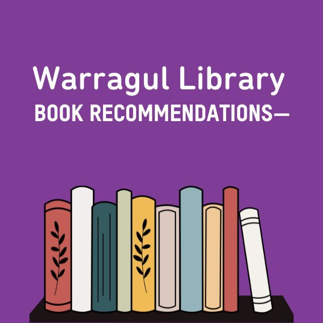 Warragul Library – Staff Book Recommendations